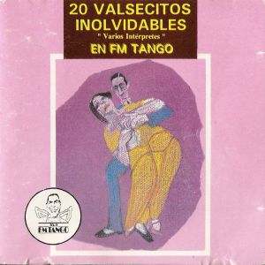 20 Valsecitos inolvidables en FM Tango