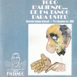 Todo D'Arienzo de FM Tango para usted - Instrumental Vol. 3