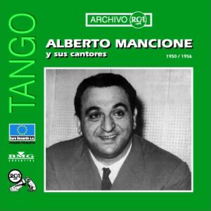 Alberto Mancione y sus cantores 1950/1956