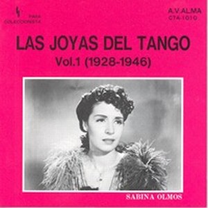 Las joyas del tango Vol.1 (1928-1946)