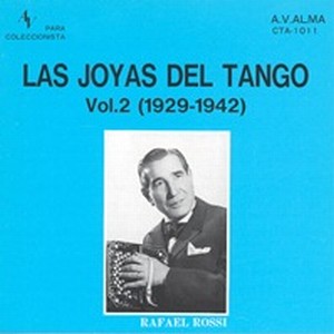 Las joyas del tango Vol.2 (1929-1942)